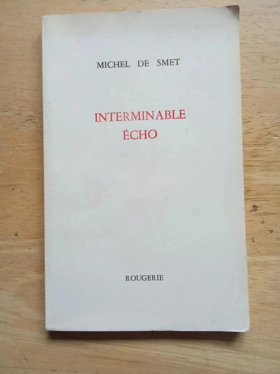 Interminable écho, de Michel de Smet
